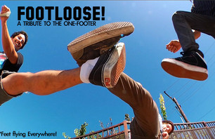 Footloose! A tribute to the One-Footer