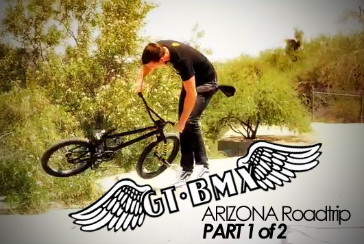GT BMX Arizona Roadtrip Part 1