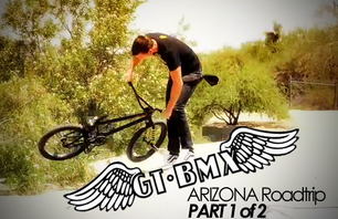 GT BMX Arizona Roadtrip Part 1