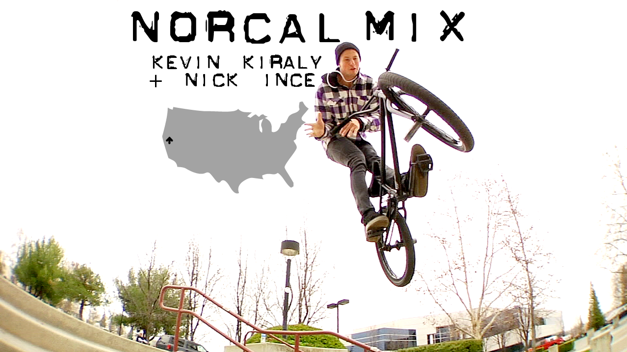 Nick Ince and Kevin Kiraly Hit The Streets of Norcal