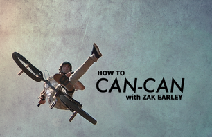 Zak Earley: Can-Can How-To