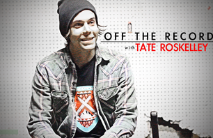 Off The Record: Tate Roskelley