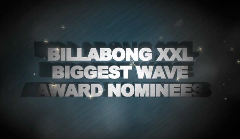 Billabong XXL - Biggest Wave Nominees