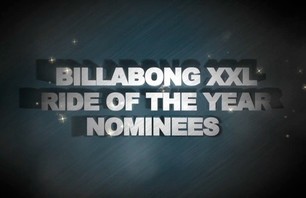 Billabong XXL - Ride of the Year Nominees
