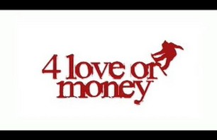 4 Love or Money - Trailer