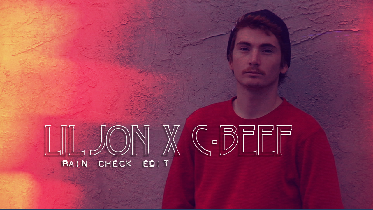 Lil Jon x C-Beef Rain Check Edit