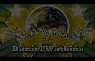 My World with Daniel Watkins - Episode 2
