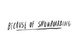 Ride Snowboards Presents Because of Snowboarding