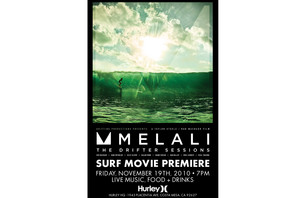 ROB MACHADO’S MELALI: THE DRIFTER SESSIONS TO PREMIERE AT HURLEY HQ