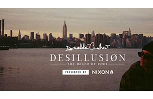 Desillusion x Nixon present \'THIS IS TROUBLE\'