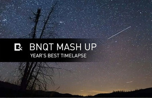 BNQT Mash Up - This Year\'s Best TImelapse