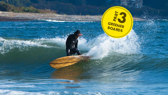 Planet Earth Perspectives: Grain Surfboards - Part 3