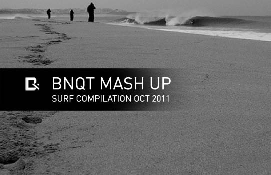 BNQT MASH UP - Surf Compilation Oct 2011