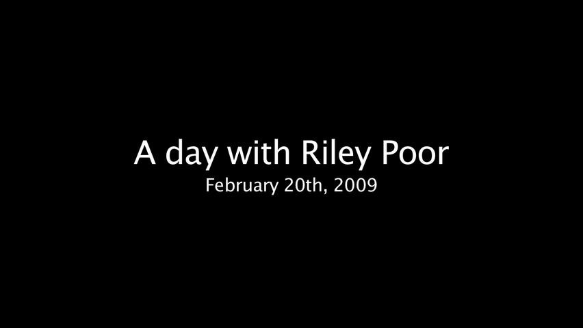 A Day With Riley Poor