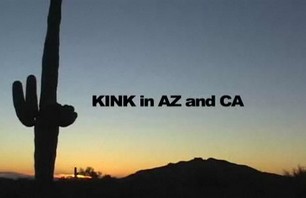 Kink Goes to AZ and CA Video