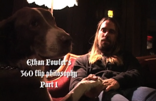Ethan Fowler\'s 360 Flip Philosophy - Part 1