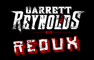 Props - Garrett Reynolds Bio Redux