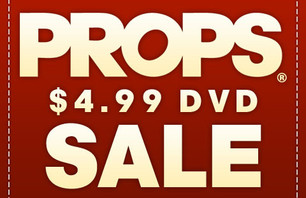 Props $4.99 DVD Sale
