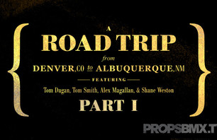 Props Issue 77 - Denver to Albuquerque Trip Part 1