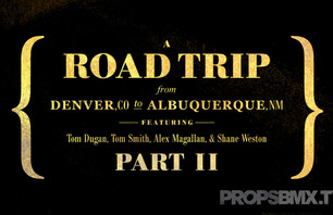 Props Issue 77 - Denver to Albuquerque Trip Part 2