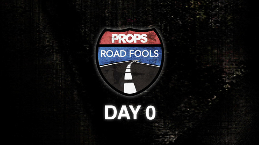 Road Fools 18 - Day 0