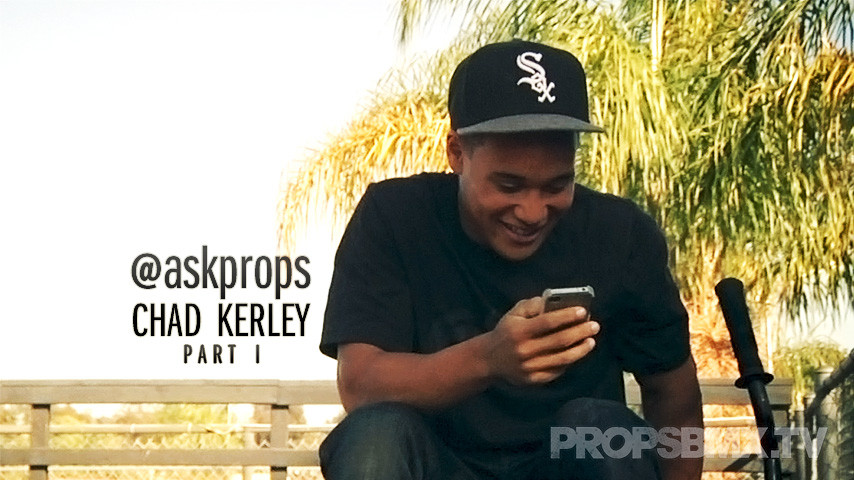 @AskProps - Chad Kerley Part 1