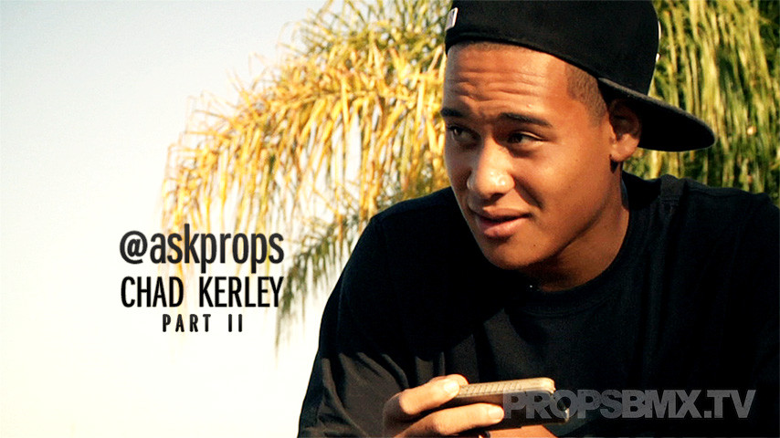 @AskProps - Chad Kerley Part 2