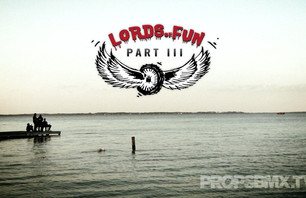Lords Of Fun - Part 3 Antics & Outtakes