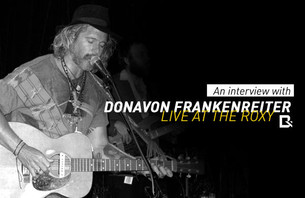 Donavon Frankenreiter Interview – Live At The Roxy