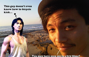 Kyle and I kept calling Hoang Liu Kang one night, he threatened to beat both our asses...