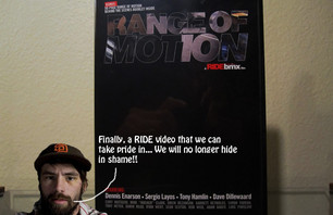 Range Of Motion: Ride\'s Best Video To Date!!