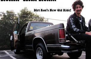 Dirt Ron with his own wheels! Never thought I'd see this day come...